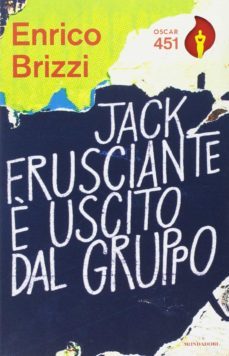 jack frusciante è uscito dal gruppo-enrico brizzi-9788804685098