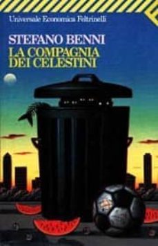 compagnia dei celestini (19ª ed.)-stefano benni-9788807812798