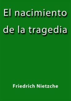 el nacimiento de la tragedia (ebook)-friedrich nietzche-9788826005898
