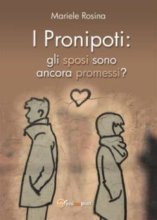 i pronipoti: gli sposi sono ancora promessi? (ebook)-9788827806098
