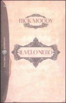 il velo nero. memoir con digressioni.-rick moody-9788845259098