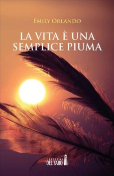 la vita è una semplice piuma (ebook)-9788865377598