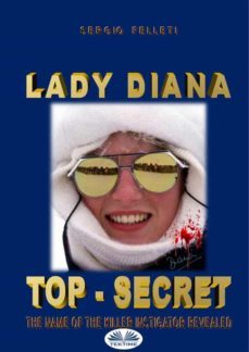 lady diana - top secret (ebook)-sergio felleti-9788873041498