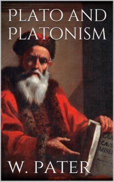 plato and platonism (ebook)-walter pater-9788892513198