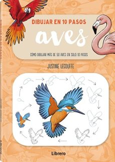 dibujar aves en 10 pasos-justine lecouffe-9789464991598
