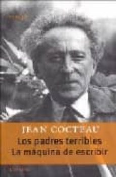 los padres terribles; la maquina de escribir-jean cocteau-9789500363198