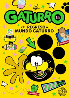 gaturro 15. gaturro y el regreso a mundo gaturro (ebook)-9789500755498