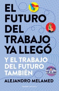 el futuro del trabajo ya llego (ebook)-9789501204698