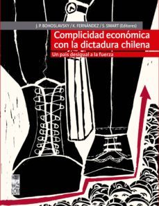 complicidad económica con la dictadura chilena (ebook)-9789560012098