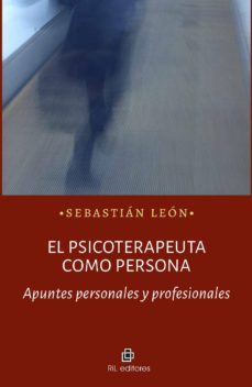 el psicoterapeuta como persona (ebook)-sebastian leon-9789560102898