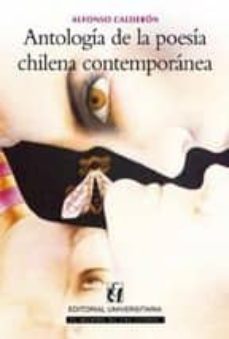 antologia de la poesia chilena contemporanea-alfonso calderon-9789561116498