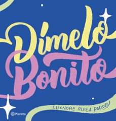 dimelo bonito (ebook)-eleonora aldea-9789563609998