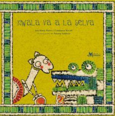 kiwala va a la selva (ebook)-ana maria pavez-constanza recart-9789563641998