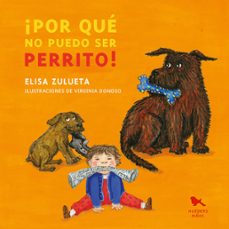 ¡por que no puedo ser perrito! (ebook)-elisa zulueta-9789563651898