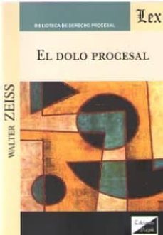 el dolo procesal-walter zeiss-9789563924398