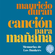 cancion para mañana (audiolibro)-mauricio duran-9789564084398