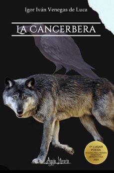 la cancerbera: la mirada del posmoderno prometeo (ebook)-igor iván venegas de luca-9789564091198