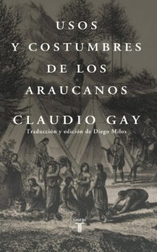usos y costumbres de los araucanos (ebook)-claudio gay-9789569635298