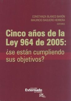 cinco años de la ley 964 de 2005: ¿se están cumpliendo sus objetivos? (ebook)-9789587107098