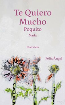 te quiero mucho, poquito, nada (ebook)-félix ángel-9789587209198