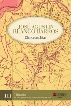 jose agustín blanco barros. obras completas, tomo iii (ebook)-jose agustin blanco barros-9789587415698