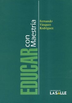 educar con maestria (ebook)-vasquez rodriguez fernando-9789589290798