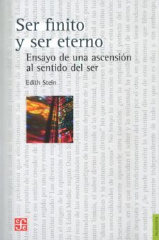 ser finito y ser eterno: ensayo de una ascension al sentido del s er-edith stein-9789681642198