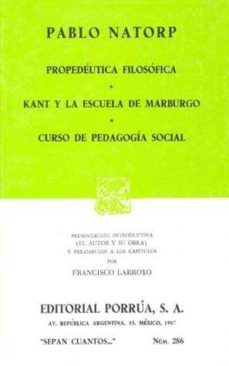 propedeutica filosofica. kant y la escuela de marburgo-p. natoro-9789684522398