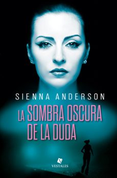 la sombra oscura de la duda (ebook)-sienna anderson-9789871405398