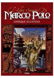 el libro secreto de marco polo-enrique alcatena-9789872120498