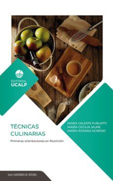 tecnicas culinarias (ebook)-maría celeste furlotti-maría cecilia jaure-maría roxana agnesio-9789873736698
