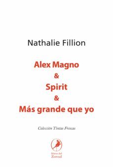 alex magno &amp; spirit y mas grande que yo (ebook)-nathalie fillion-9789875996298