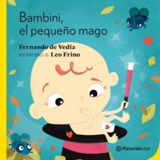 bambini, el pequeño mago (ebook)-fernando de vedia-9789877672398