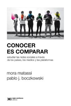 conocer es comparar (ebook)-mora matassi-pablo j. boczkowski-9789878013398