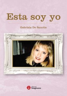esta soy yo (ebook)-gabriela de sanctis-9789878447698