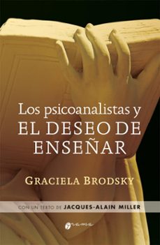 los psicoanalistas y el deseo de enseñar (ebook)-graciela brodsky-9789878941998