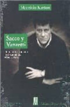 sacco y vanzetti: dramaturgia sumaria de documentos sobre el caso-mauricio kartun-9789879396698