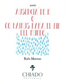 ausencia de n o 60 haikus para el fin del mundo-juan rafael moreno claverias-9789895179398
