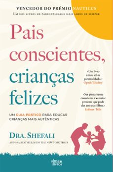 pais conscientes, crianças felizes (ebook)-shefali tsabary-9789895704798