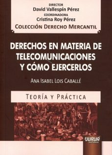 derechos en materia de telecomunicaciones y como ejercerlos-9789897129698