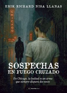 sospechas en fuego cruzado-erik richard nisa llanas-9790347890198