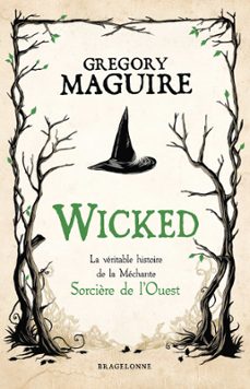 wicked : la veritable histoire de la mechante sorcière de l'ouest (ebook)-gregory maguire-9791028117498