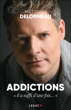 addictions : "il a suffi d'une fois..." (ebook)-9791028535698