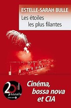 les etoiles les plus filantes: cinema, bossa nova et cia-estelle sarah bulle-9791034906598