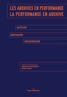 les archives en performance, la performance en archive (ebook)-9791037039798