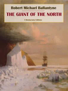 the giant of the north (ebook)-robert michael ballantyne-9791220206198