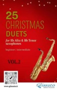 25 christmas duets for eb alto &amp; bb tenor saxes - vol.2 (ebook)-adolphe charles adam-gustav holst-9791220856898