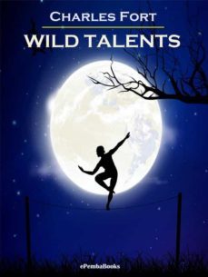 wild talents (annotated) (ebook)-charles fort-9791221350098
