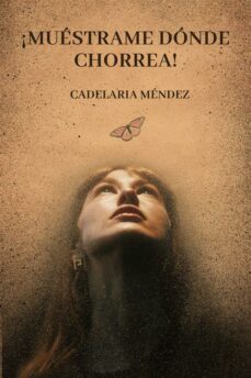 ¡muestrame donde chorrea! (ebook)-9791222402598