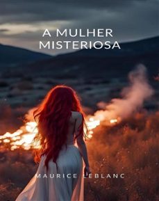 a mulher misteriosa (traduzido) (ebook)-maurice leblanc-9791222603698